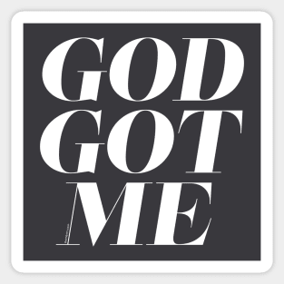 God Got Me Sticker